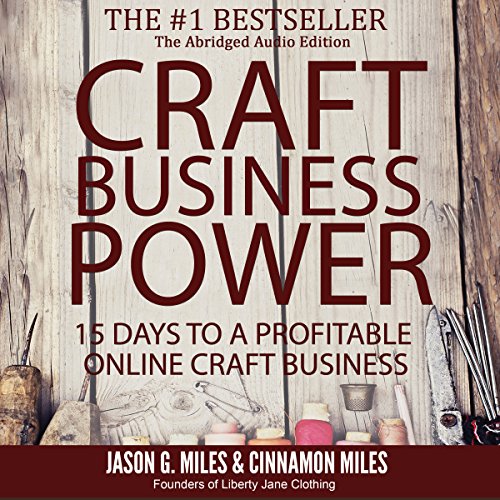 Craft Business Power 15 Days to a Profitable Craft Business (Audible