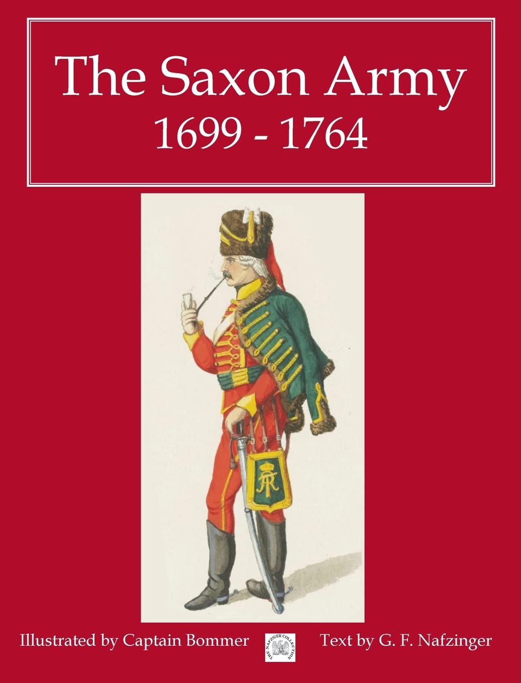 Livre d'histoire militaire The Saxon Army 1699 - 1764 pour collectionneurs