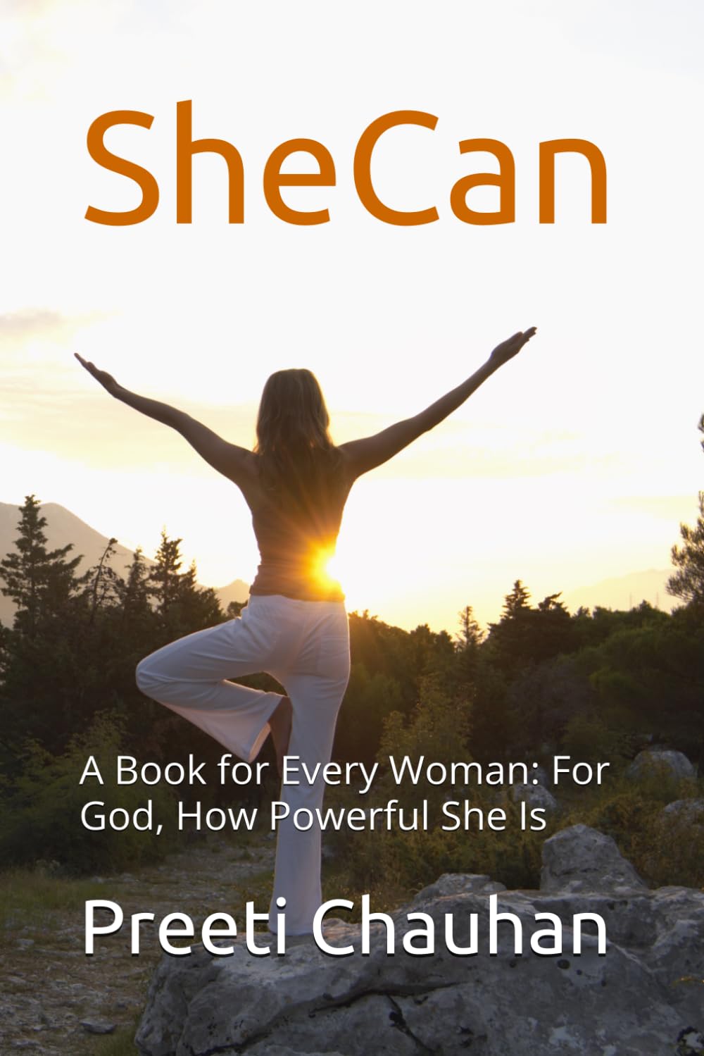 SheCan: A Book for Every Woman: For God, How Powerful She Is
