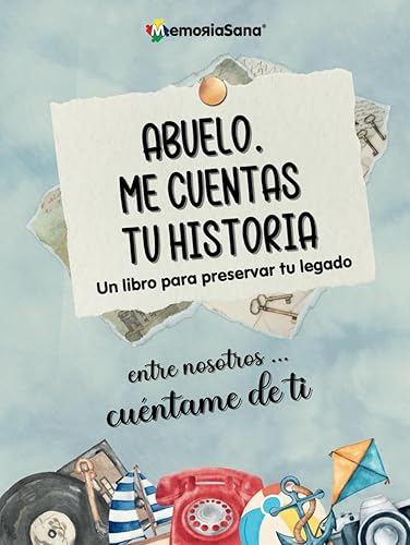 Abuelo, Me Cuentas Tu historia. Entre Nosotros...Cuéntame De Ti: Más de 180 Preguntas para Explorar, Inspirar, Reflexionar y Dejar un Legado de Vida (Spanish Edition)