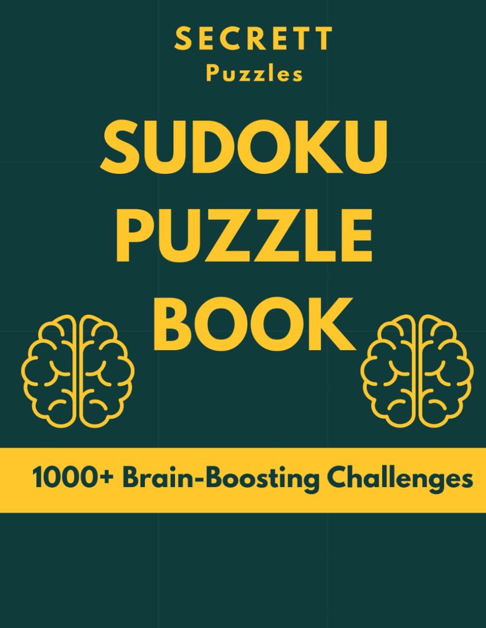 Sudoku Puzzle Book: 1000+ Brain-Boosting Challenges: Fun and Engaging Puzzles for All Ages | Easy to Expert Difficulty