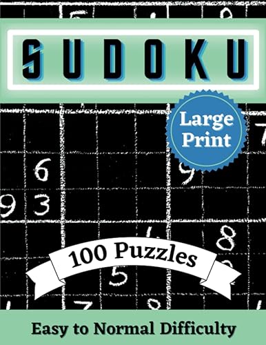 100 Easy to Normal Sudoku Puzzles 100 Sudoku Puzzles - Easy to Normal Difficulty, Relieve Stress, Brain Games, Pass Time