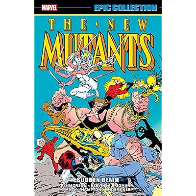 New Mutants Epic Collection: Sudden Death (New Mutants