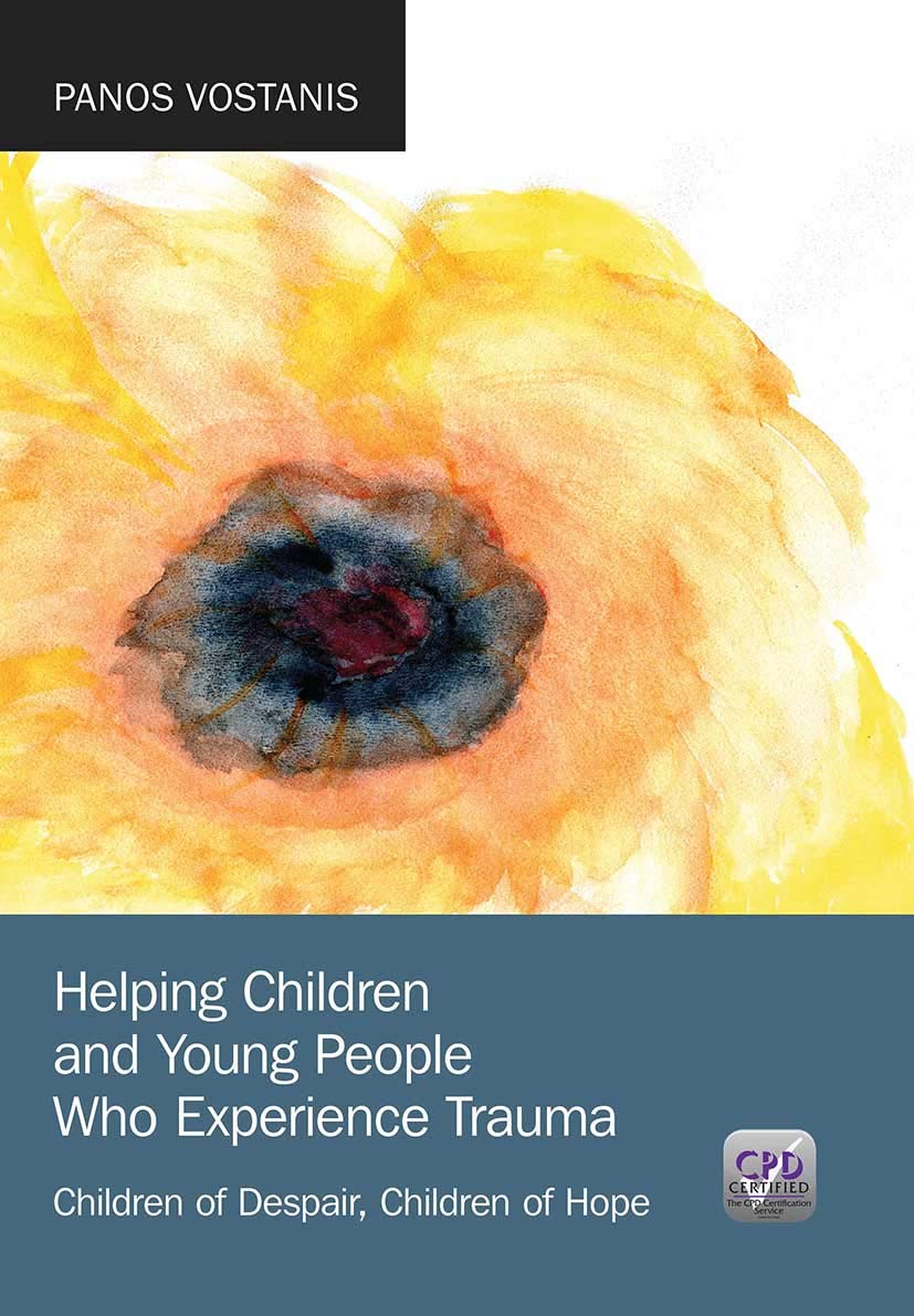 Helping Children and Young People Who Experience Trauma: Children Of Despair, Children Of Hope