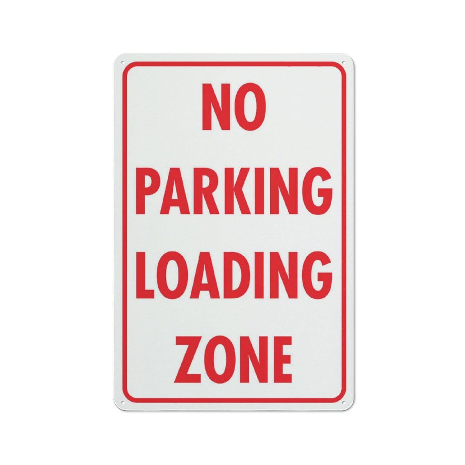 No Parking Loading Zone Sign 12X8 Inches Metal Aluminum Signs, Weather Resistant, Weatherproof, Indoor Or Outdoor