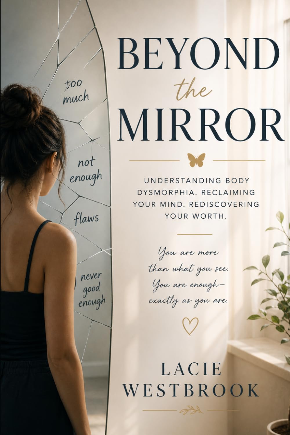 Beyond the Mirror: A Self Help Guide to Body Dysmorphia