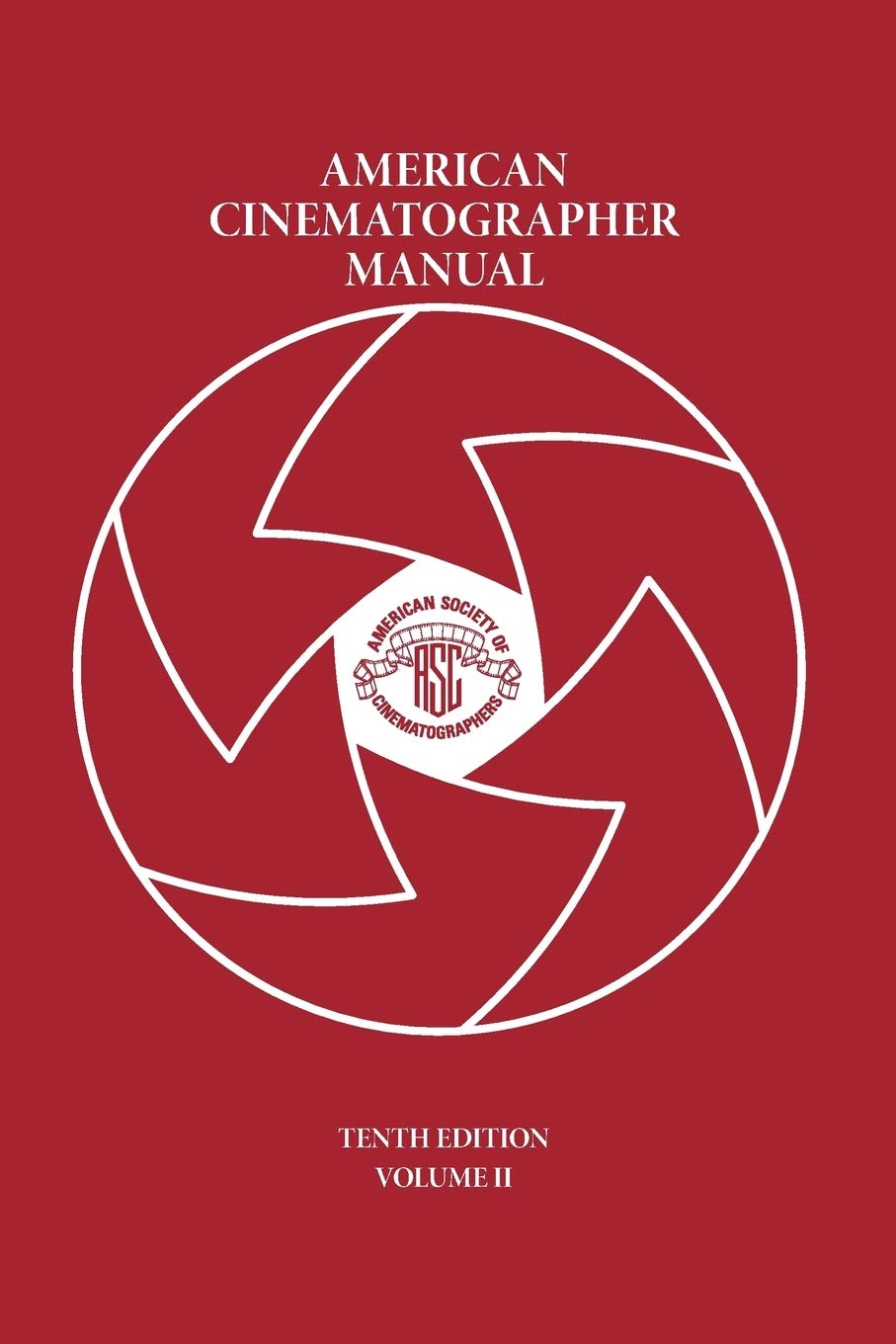 American Cinematographer Manual Vol. II Paperback – Illustrated, 15 March 2013