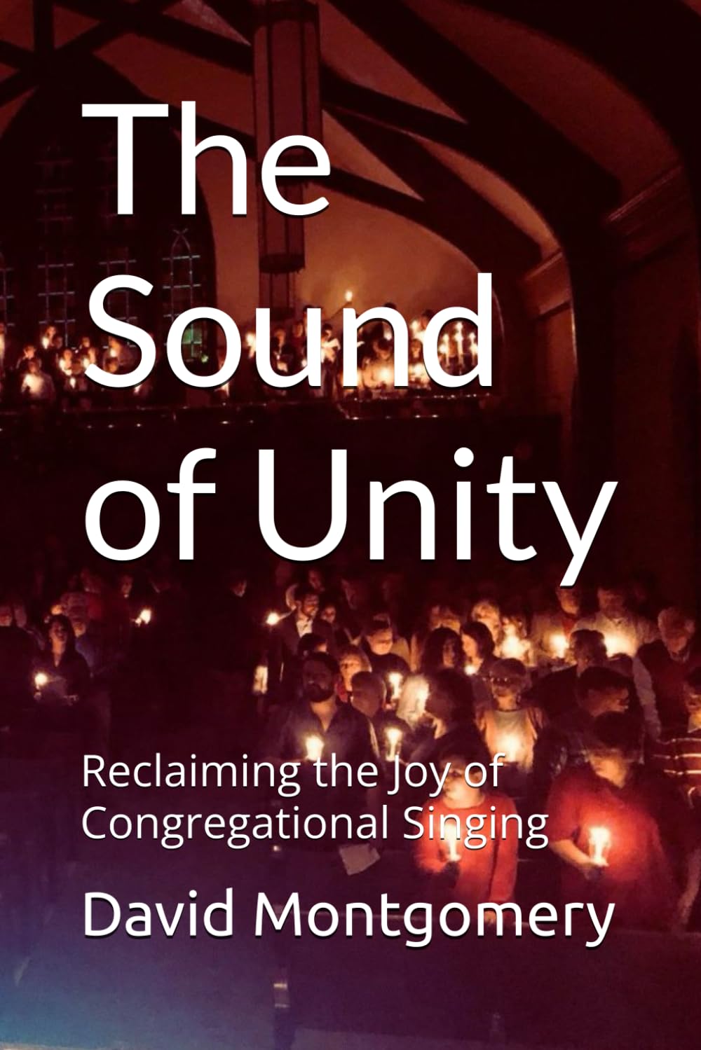 The Sound of Unity: Reclaiming the Joy of Congregational Singing