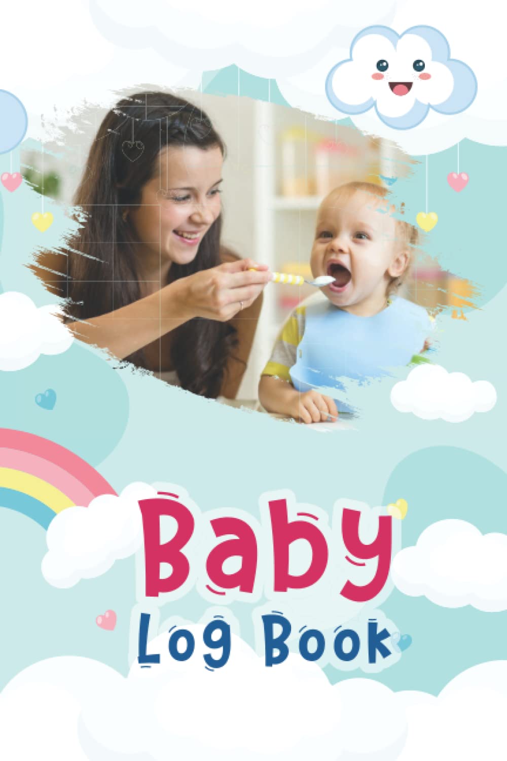 Baby Log Book: A Complete Newborn's Daily Schedule Tracking Journal, Feeding And Health Tracker