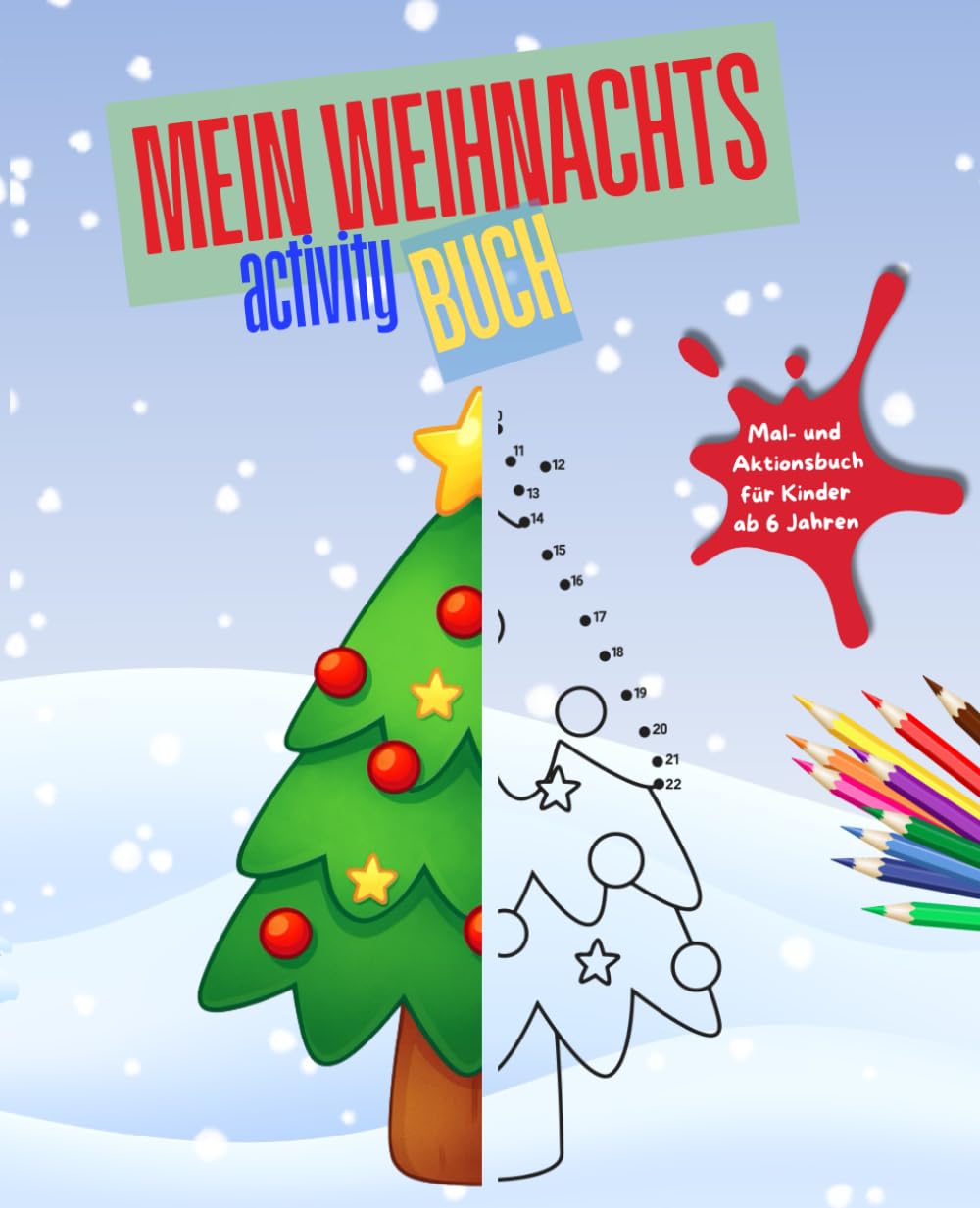 Mein Weihnachts-Activity-Buch: Spaß, Kreativität und Winterzauber