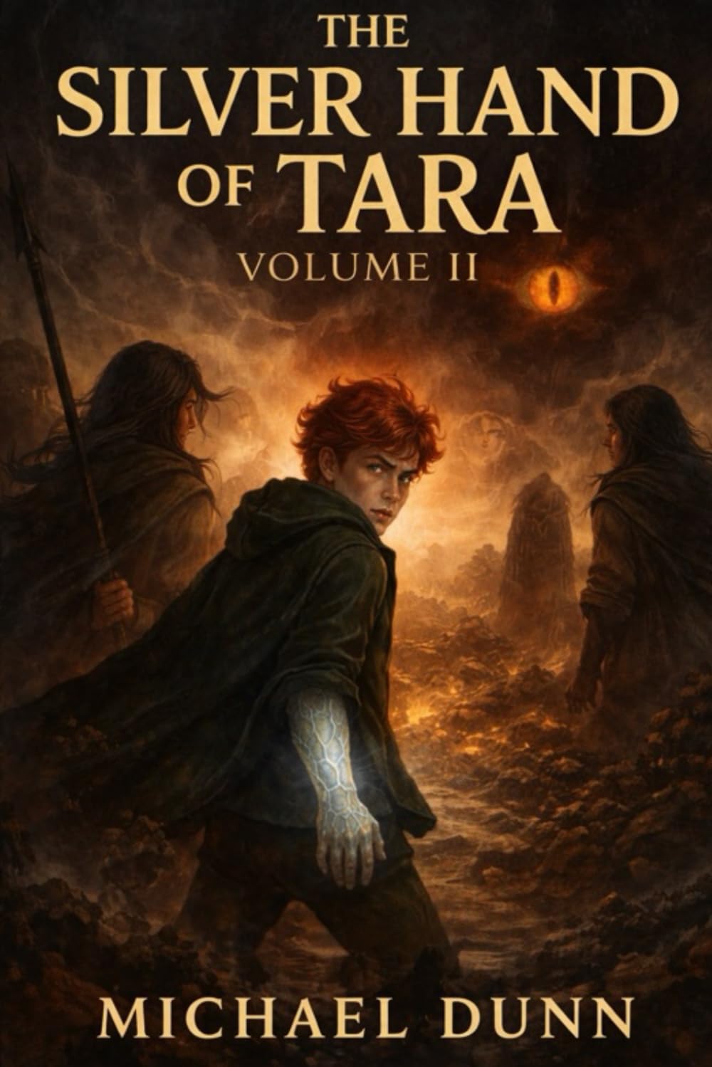 The Silver Hand of Tara: Volume 2: The Bearer's Burden: 3 (The Silver Hand SAGA)