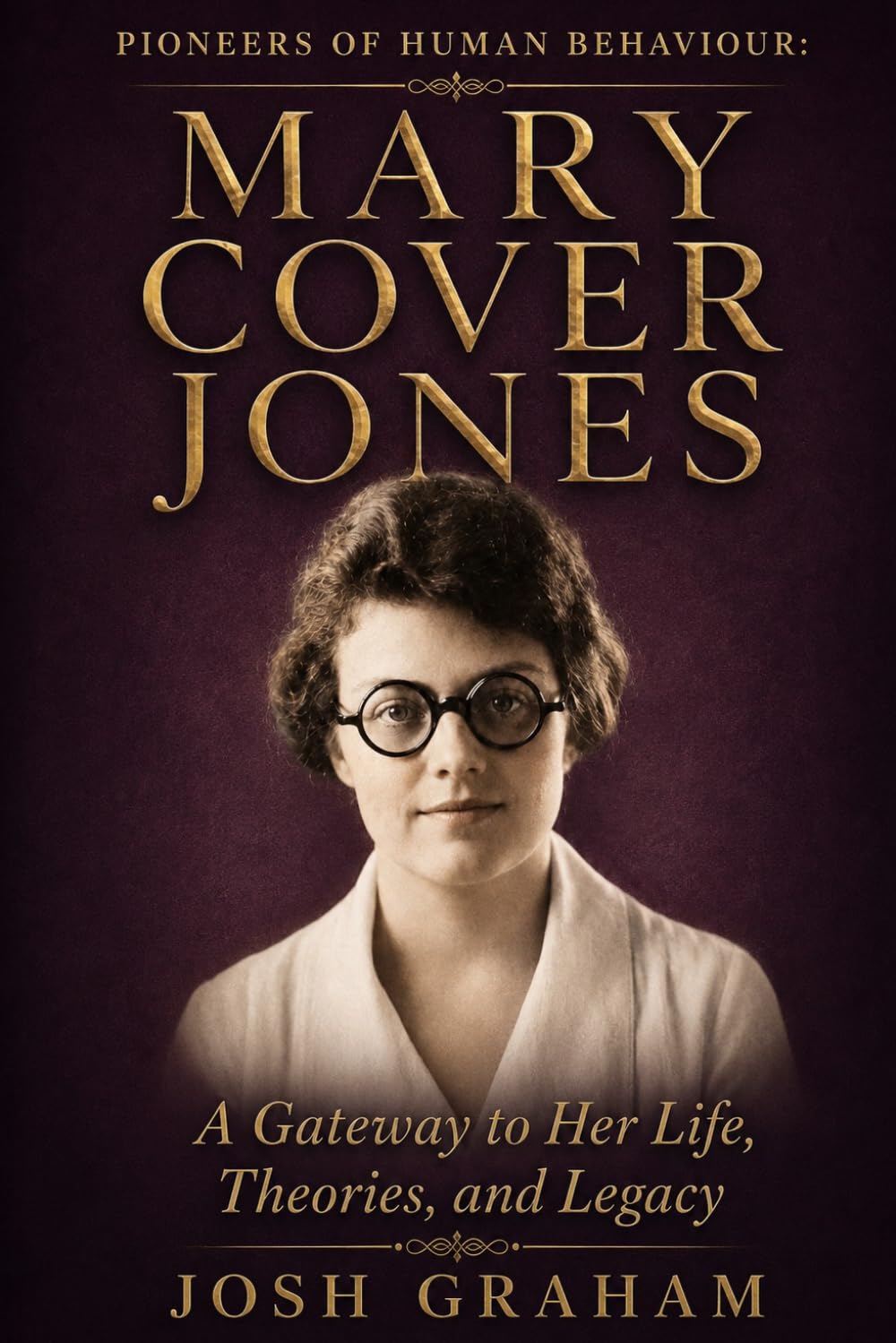 Mary Cover Jones (Pioneers of Human Behaviour)