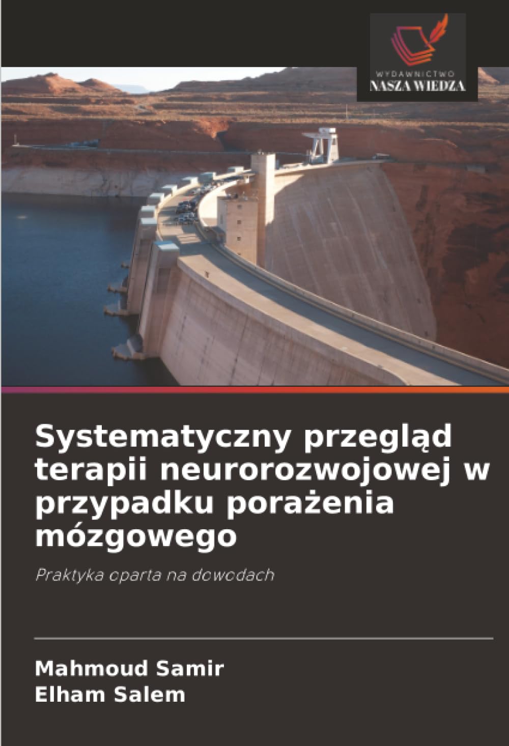 Systematyczny przegląd terapii neurorozwojowej w przypadku porażenia mózgowego: Praktyka oparta na dowodach