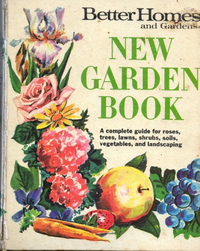 Better Homes and Gardens New Garden Book