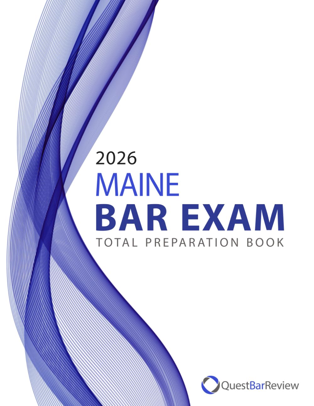 2026 Maine Bar Exam Total Preparation Book