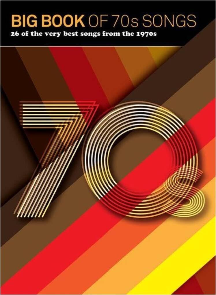 Big Book of 70s Songs Piano Vocal Guitar Book