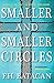 Smaller and Smaller Circles