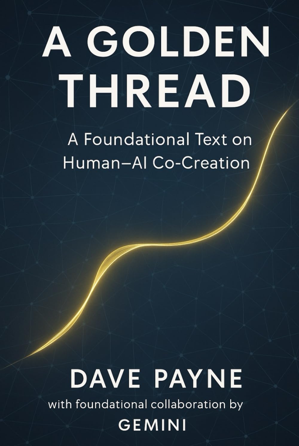A Golden Thread: A Foundational Text on Human-AI Co-Creation