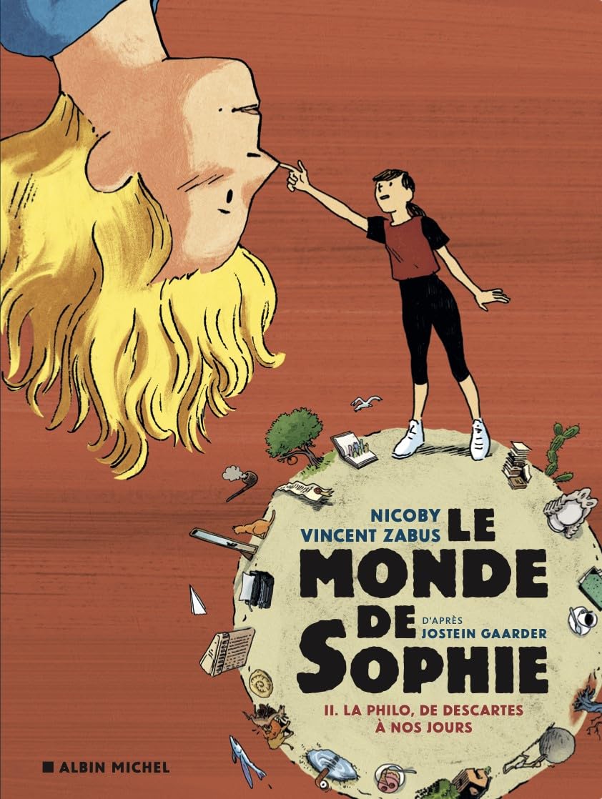 Le Monde de Sophie - La Philo, de Descartes à nos jours - tome 2
