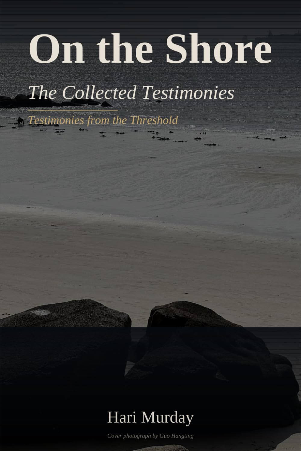 On the Shore: The Collected Testimonies