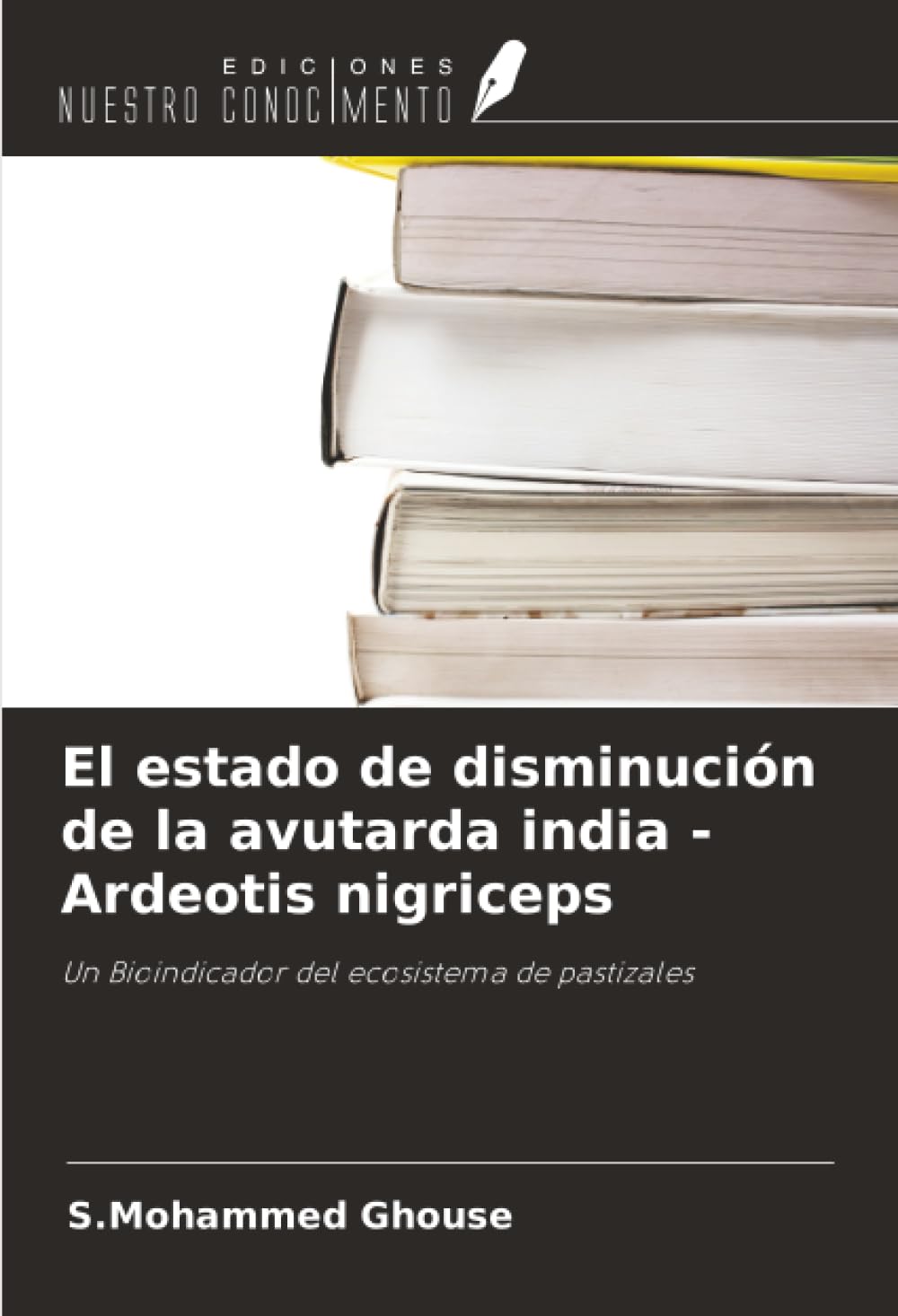 El estado de disminución de la avutarda india - Ardeotis nigriceps: Un Bioindicador del ecosistema de pastizales