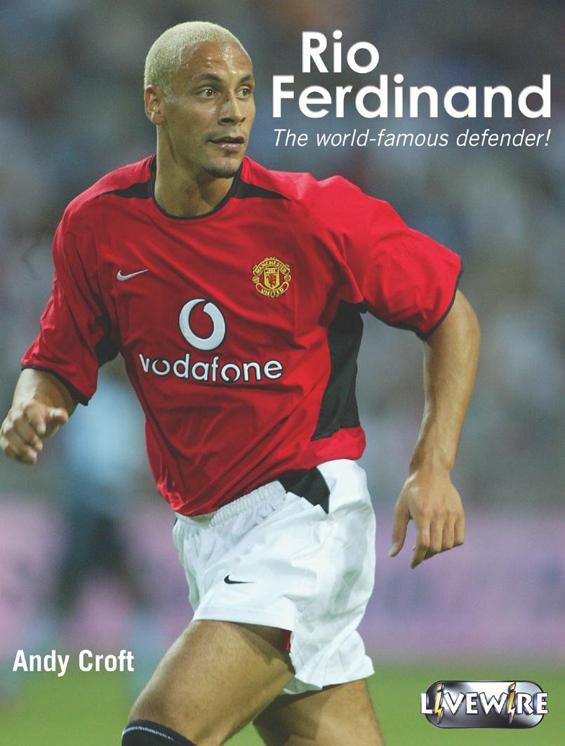 Livewire Real Lives: Rio Ferdinand
