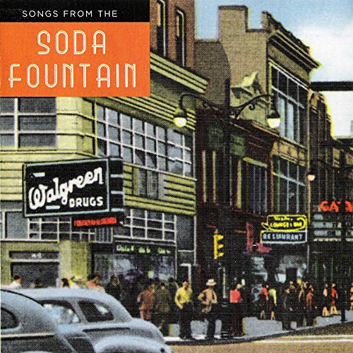 Songs From the Soda Fountain