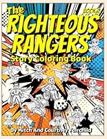 The Righteous Rangers Coloring Book #2 (The Righteous Rangers Coloring Books Series) B0DC6K6PR9 Book Cover