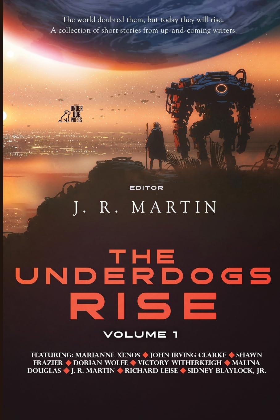 The Underdogs Rise: Volume 1