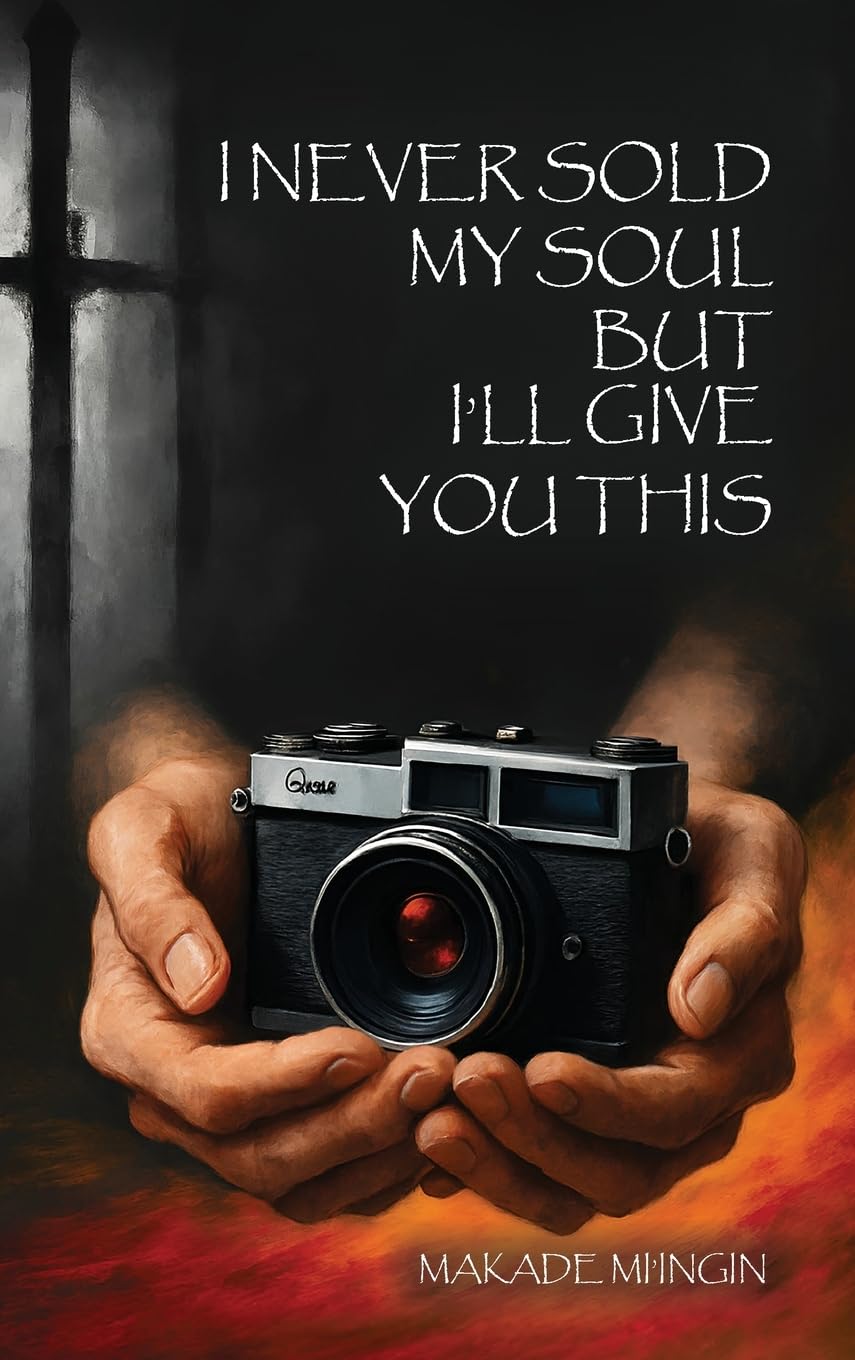 I Never Sold My Soul, but I'll Give You This