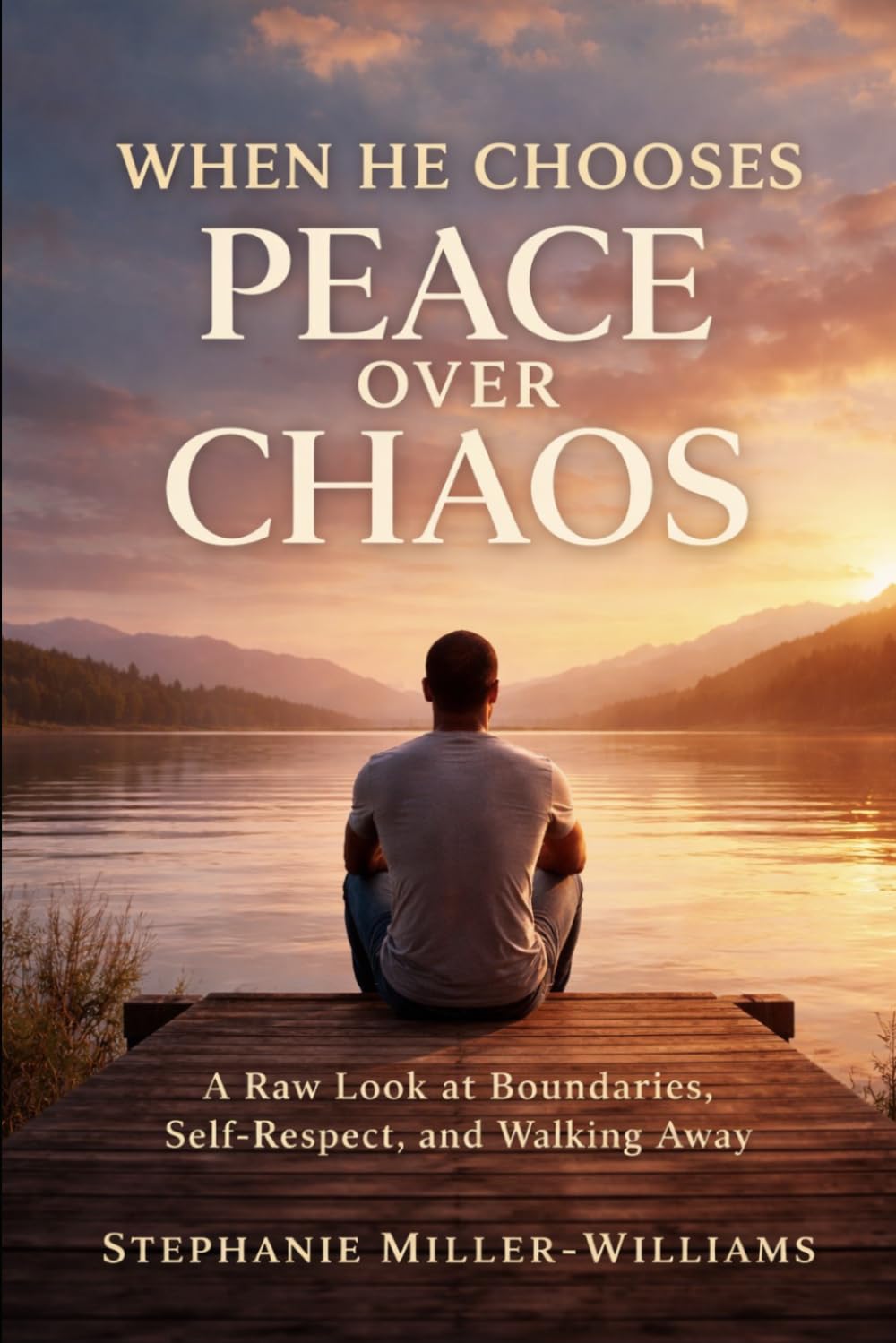 WHEN HE CHOOSES PEACE OVER CHAOS: A Raw Look at Boundaries, Self-Respect, and Walking Away (WHEN HE IS IGNORED, DISRESPECTED, AND OVERLOOKED-A Raw ... Disrespect, and the Cost of Ignoring Red)