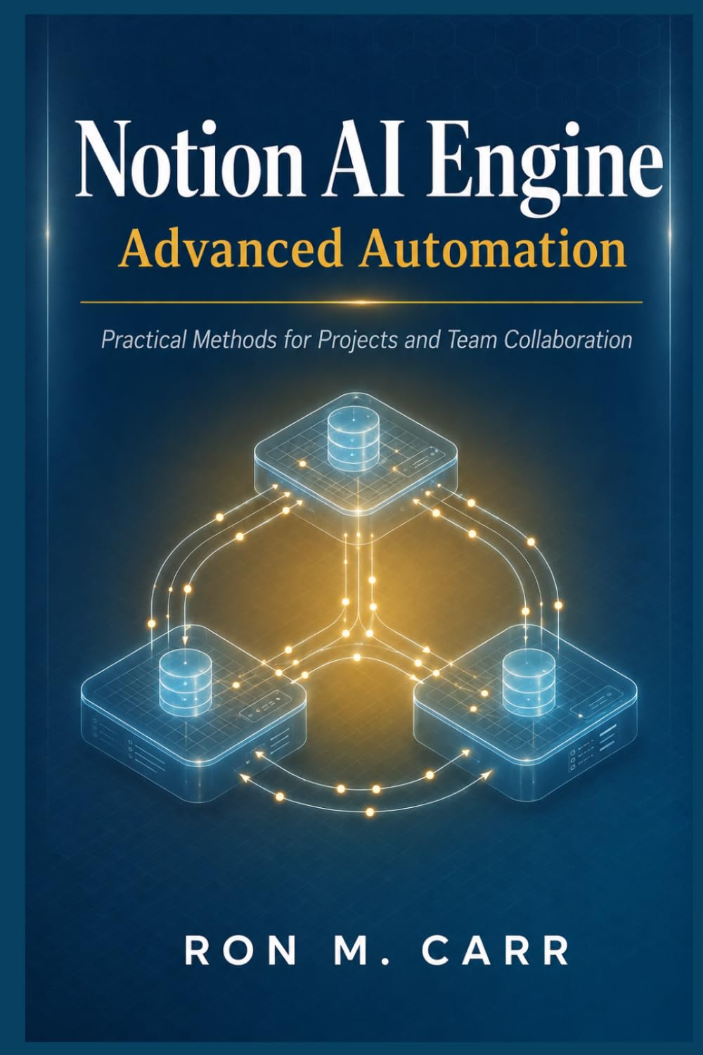 Notion AI Engine Advanced Automation: Practical Methods for Projects and Team Collaboration