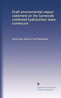 Draft environmental impact statement on the Sunnyside combined hydrocarbon lease conversion
