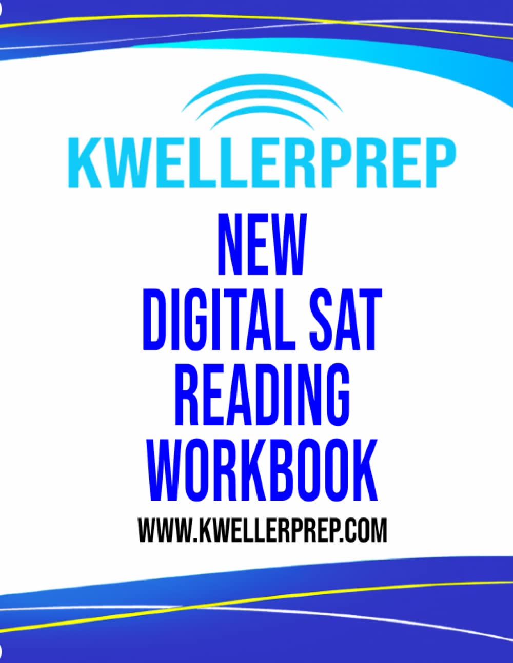 Kweller Prep Digital SAT Reading Workbook