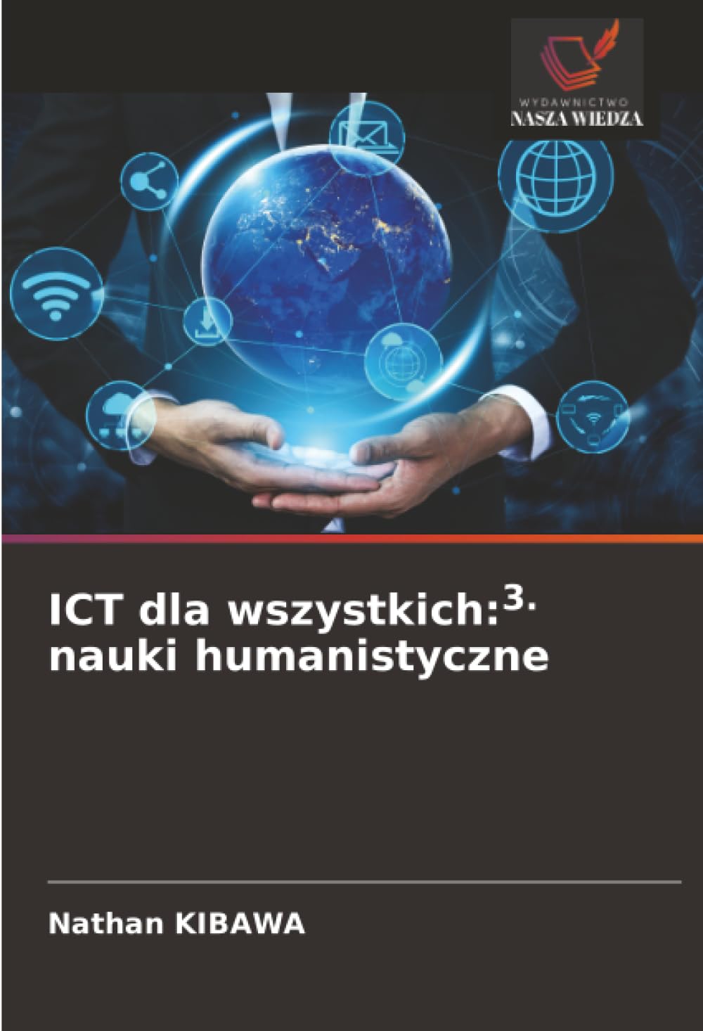 ICT dla wszystkich: 3. nauki humanistyczne