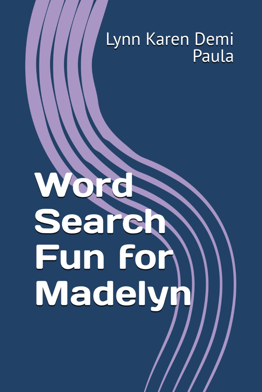 Word Search Fun for Madelyn: Unwind and Relax with These Entertaining Word Puzzles