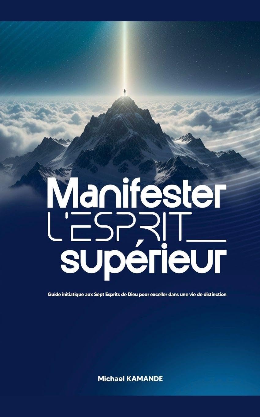 Manifester l'Esprit Supérieur