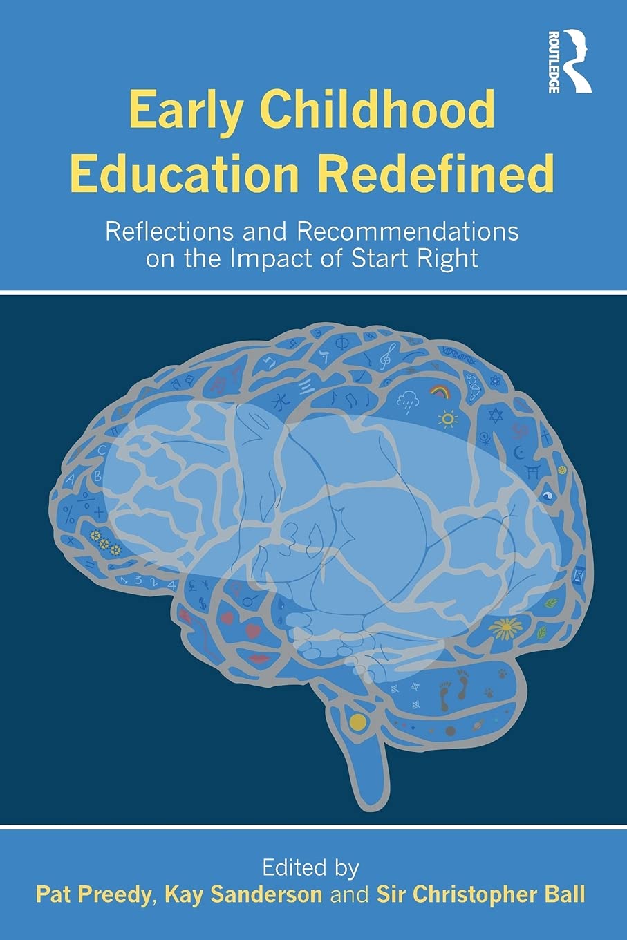 Early Childhood Education Redefined: Reflections and Recommendations on the Impact of Start Right