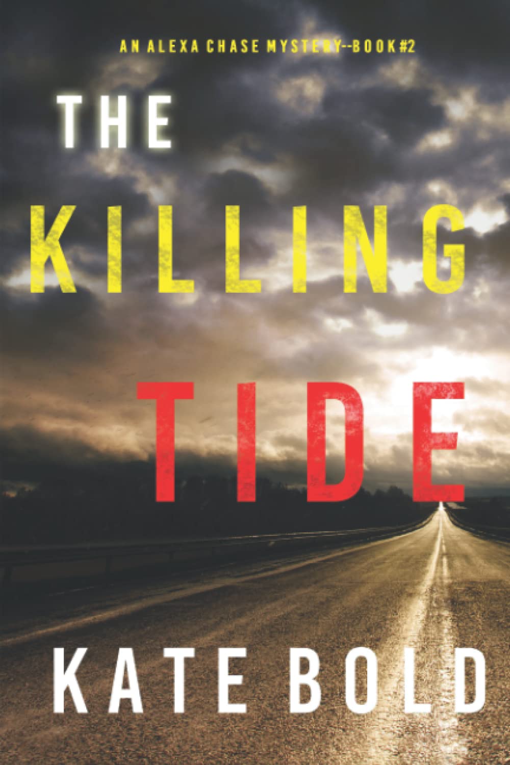 The Killing Tide (An Alexa Chase Suspense Thriller—Book 2)