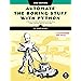 Automate the Boring Stuff with Python: Practical Programming for Total ...