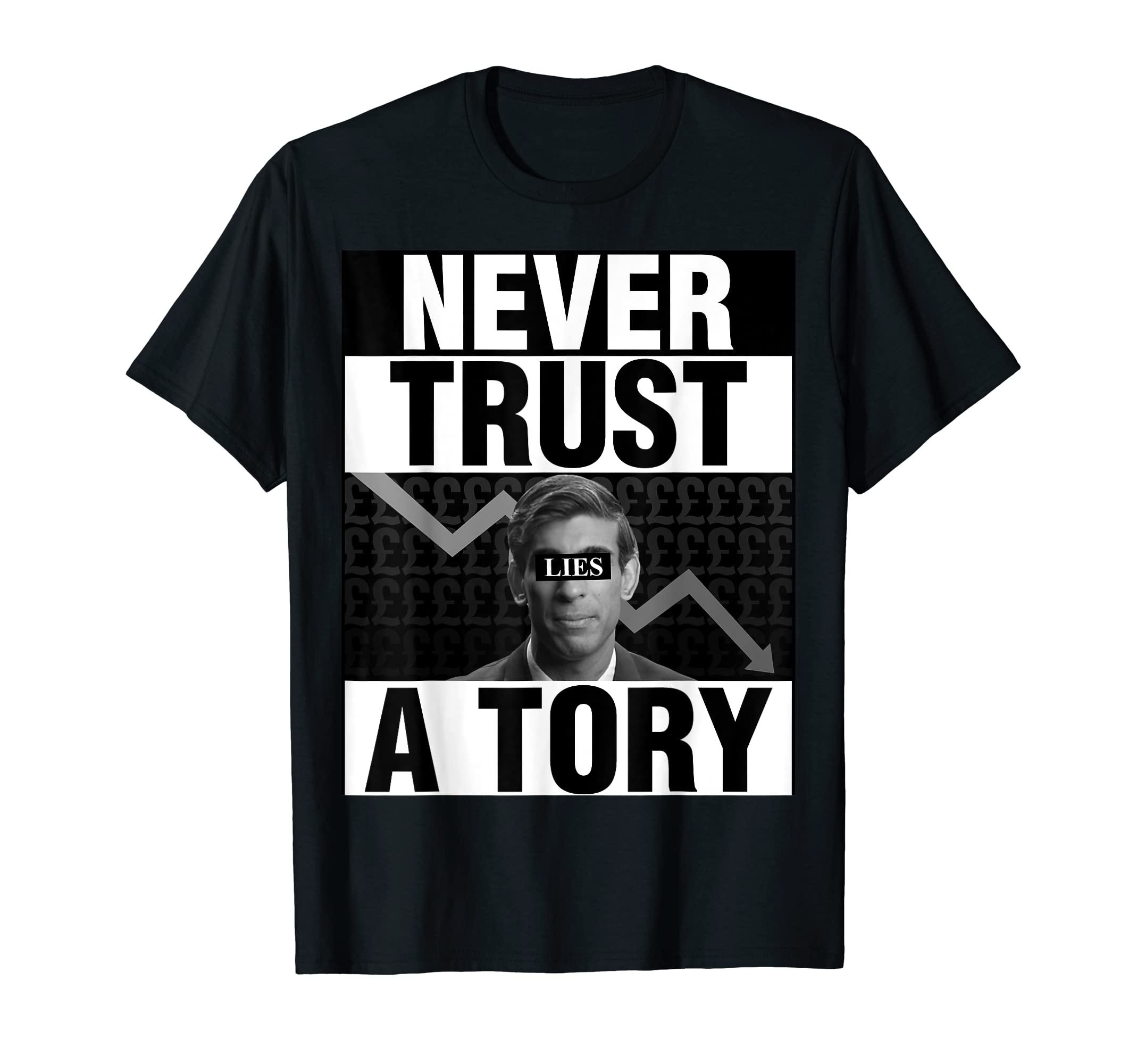 SleepingPixelNever Trust a Tory - Rishi Sunak - Anti Tory T-Shirt