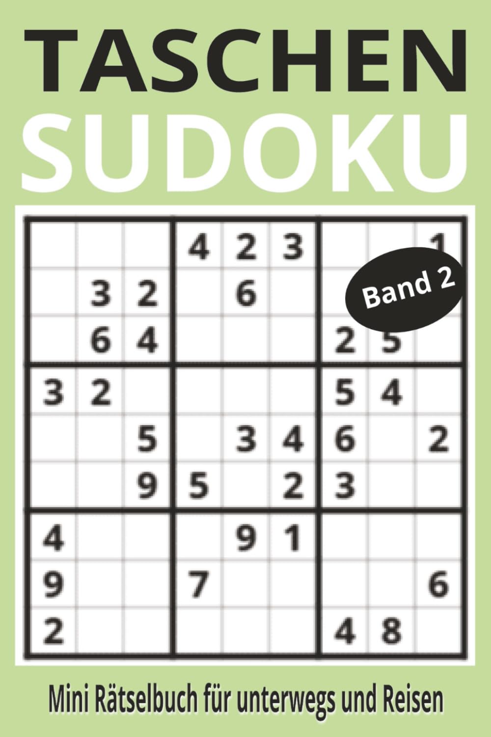 Taschen-Sudoku: Mini Rätselbuch für unterwegs & Reisen: 200+ Sudoku leicht bis mittel mit Lösungen im Buch + BONUS