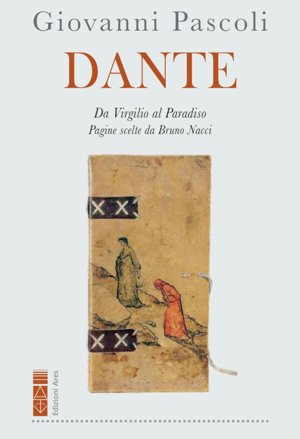 Dante. Da Virgilio Al Paradiso - 4