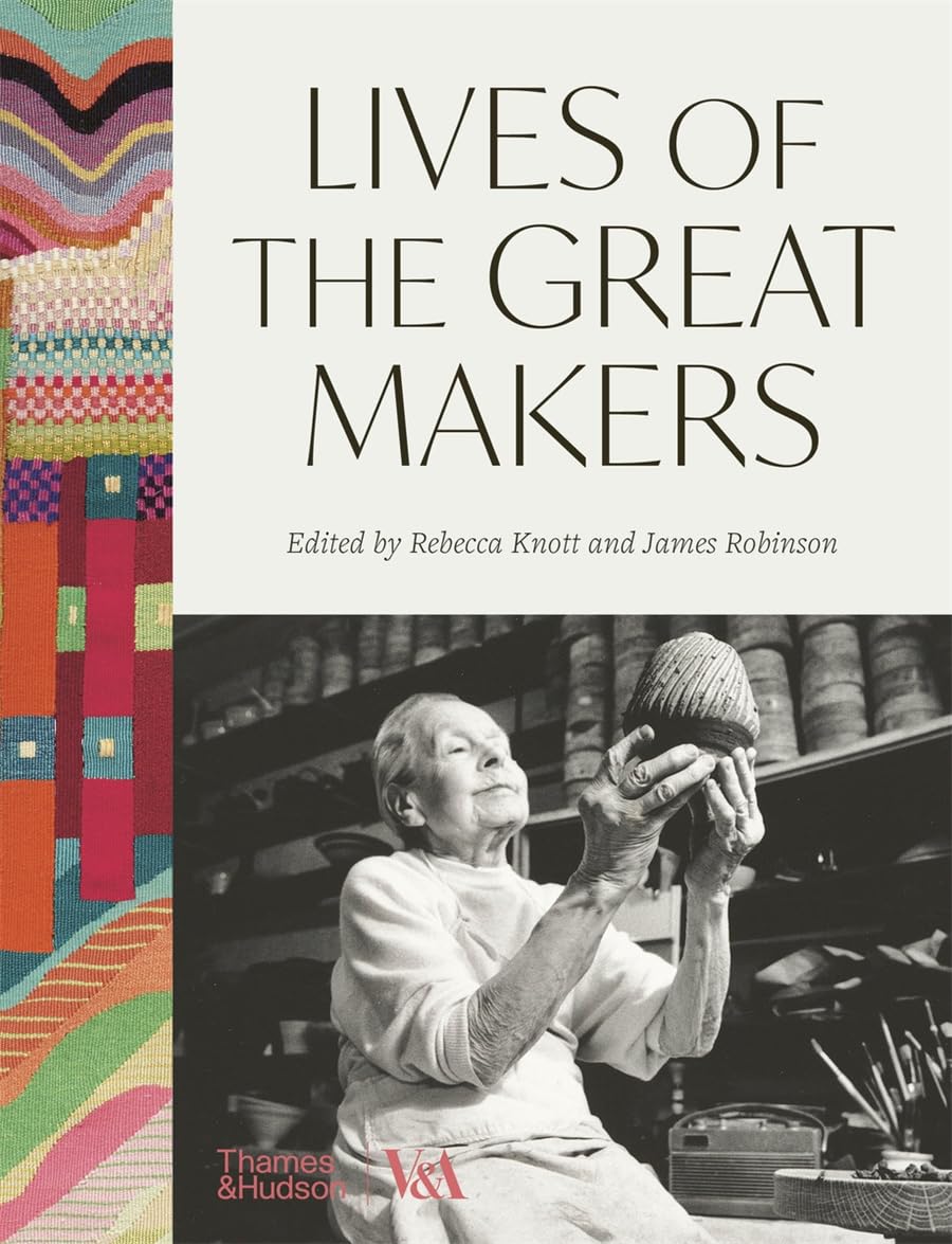 Lives of the Great Makers: 500 Years of Creative Excellence (V&A)
