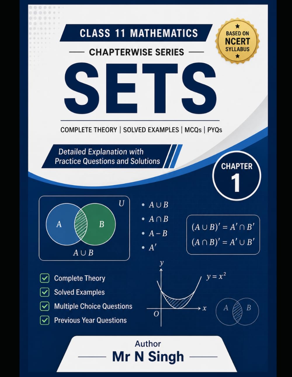 Sets: Complete Theory, Solved Examples, MCQs, PYQs & Practice Questions for Class 11 Mathematics (Class 11 Mathematics Chapterwise Series)