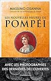 Les Nouvelles Heures de Pompéi