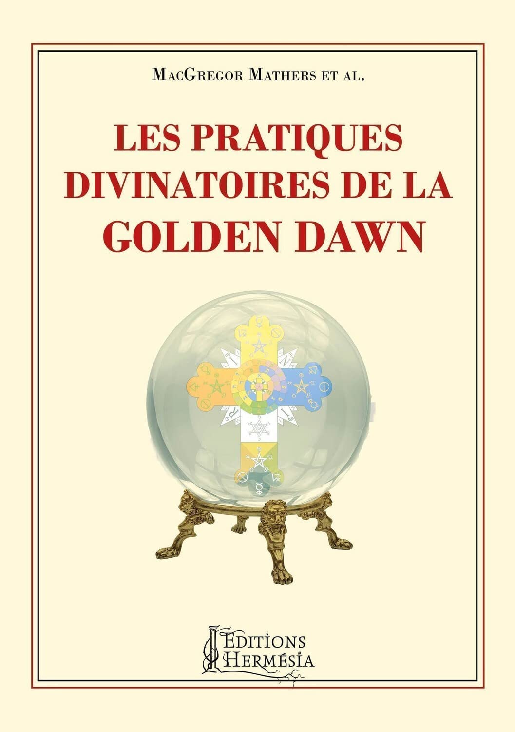 Les pratiques divinatoires de la Golden Dawn