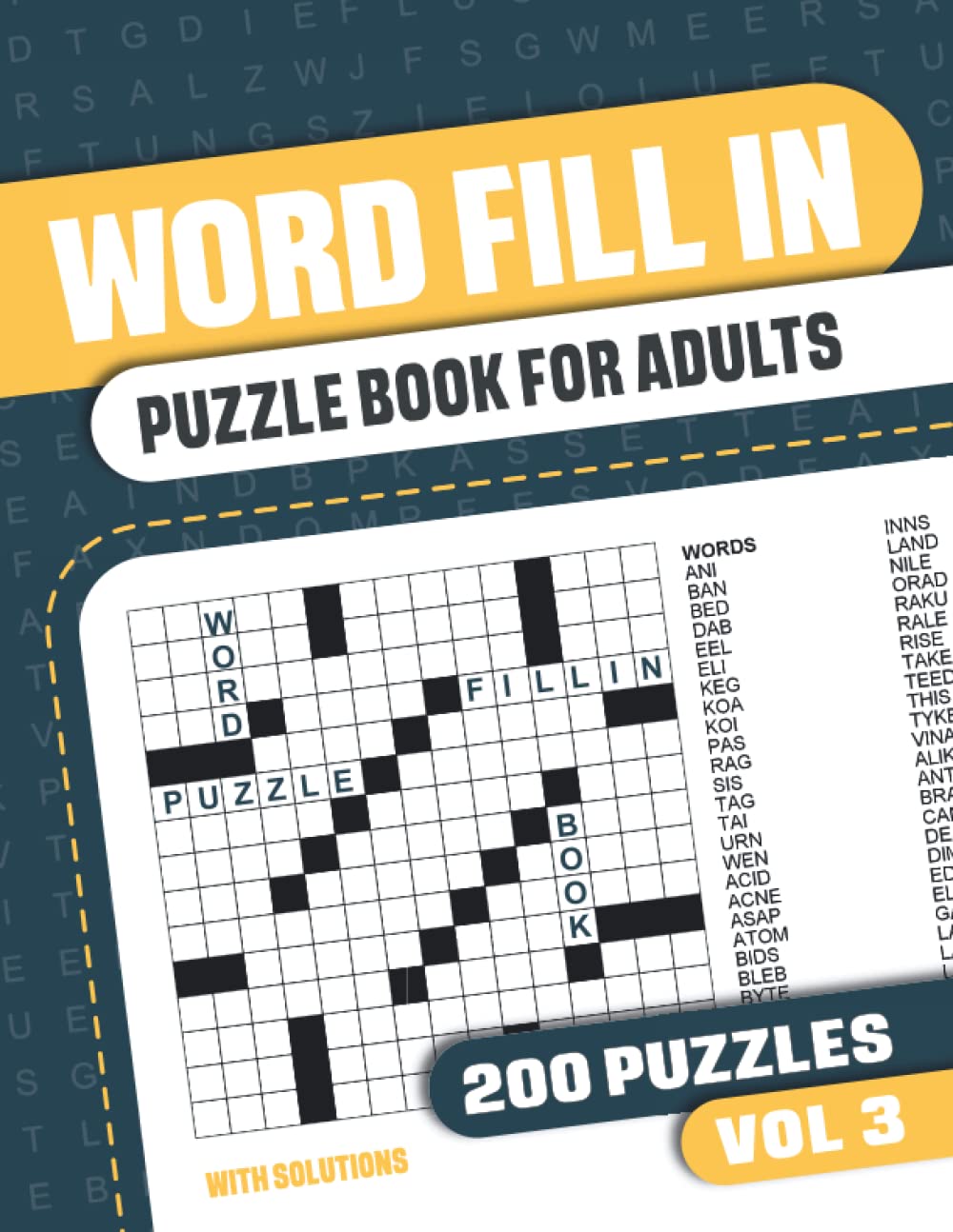 Word Fill In Puzzle Book for Adults: Fill in Puzzle Book with 200 Puzzles for Adults. Seniors and all Puzzle Book Fans - Vol 3