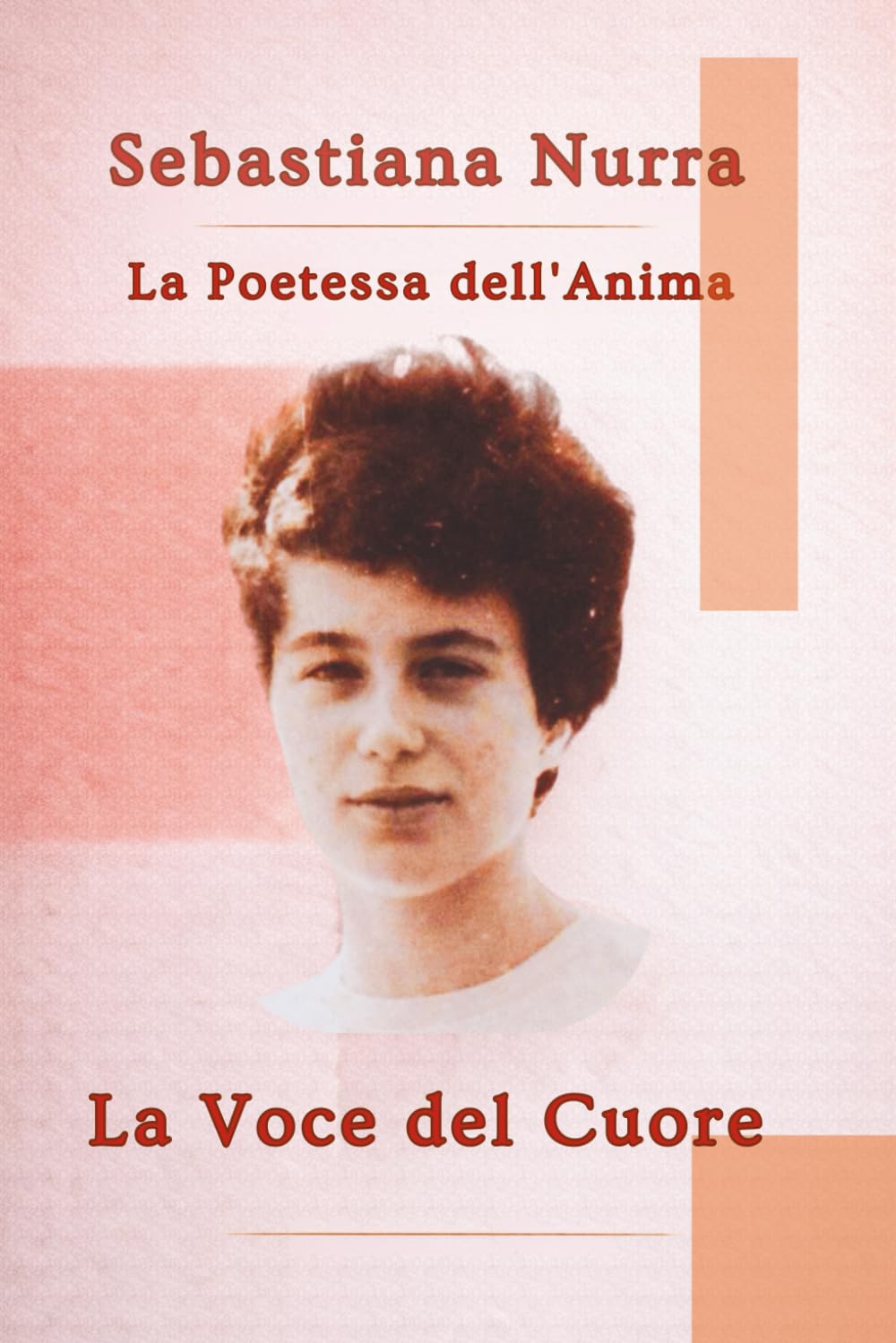 La Voce del Cuore: La Poetessa dell'Anima: 1