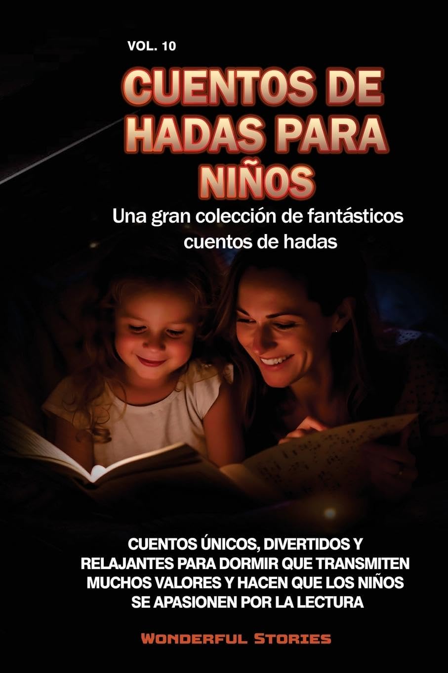 Cuentos de hadas para niños Una gran colección de fantásticos cuentos de hadas. (Vol. 10): Cuentos de hadas para niños Una gran colección de fantásticos cuentos de hadas. (Vol. 10)